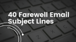 40 Farewell Email Subject Lines that are Fresh for 2026