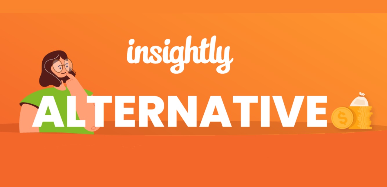 11 Insightly Alternatives: Get Your Free Trial Today!