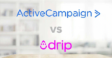 ActiveCampaign vs Drip