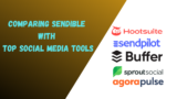 Comparing Sendible with Top Social Media Management Tools