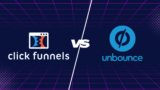 Unbounce Vs ClickFunnels: Which is Best for Your Business?