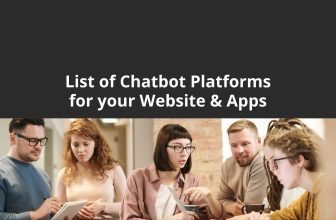 Chatbot Platforms for your Website & Apps